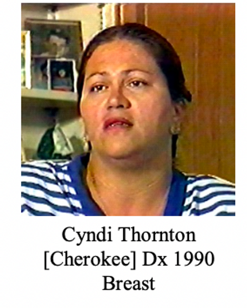 Cyndi Thornton, Western Cherokee, diagnosed 1990 with breast cancer